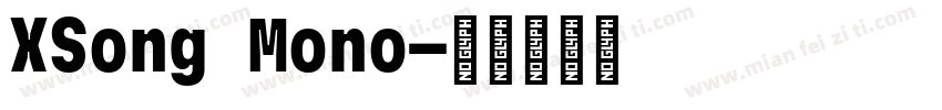 XSong Mono字体转换